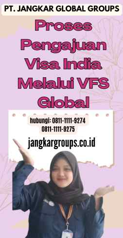 Proses Pengajuan Visa India Melalui VFS Global