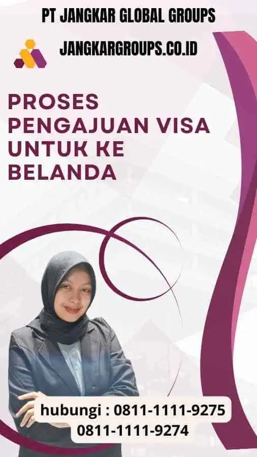 Proses Pengajuan Visa untuk ke Belanda