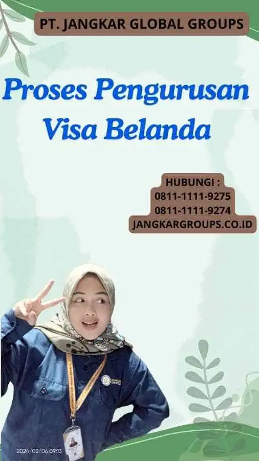 Proses Pengurusan Visa Belanda