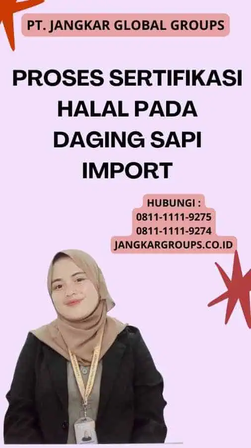 Proses Sertifikasi Halal pada Daging Sapi Import