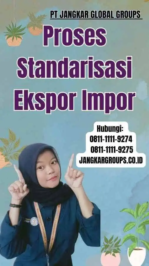 Proses Standarisasi Ekspor Impor