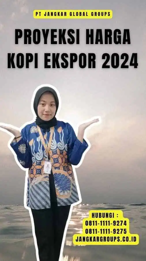 Proyeksi Harga Kopi Ekspor 2024