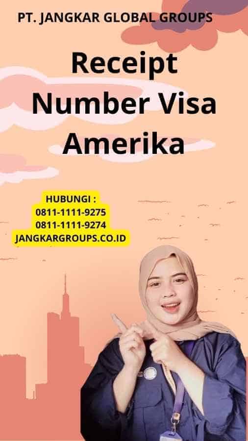 Receipt Number Visa Amerika