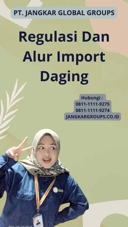 Regulasi Dan Alur Import Daging