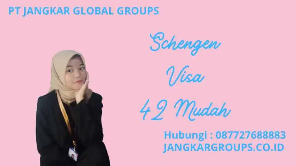 Schengen Visa 42 Mudah