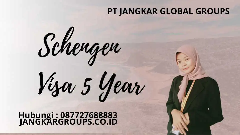 Schengen Visa 5 Year