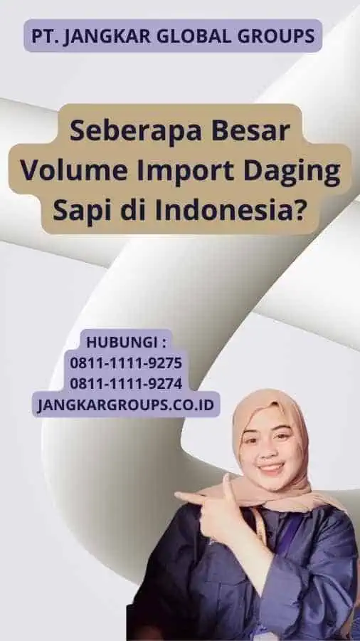 Seberapa Besar Volume Import Daging Sapi di Indonesia?