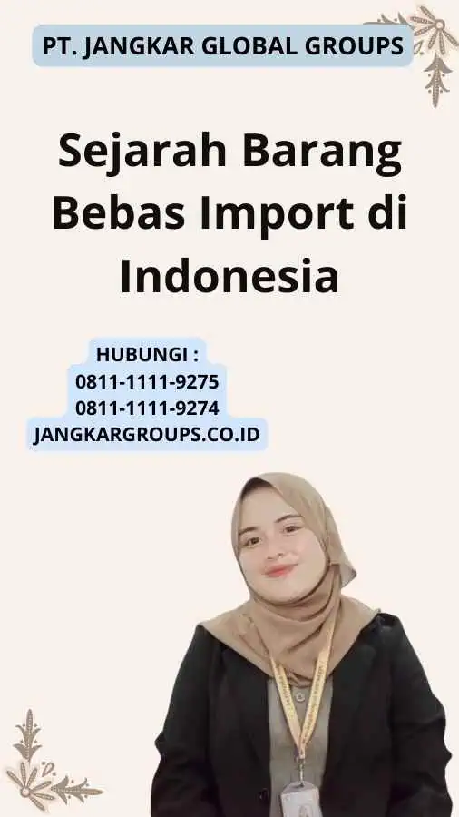 Sejarah Barang Bebas Import di Indonesia