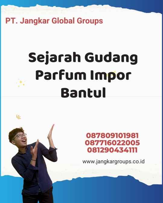 Sejarah Gudang Parfum Impor Bantul