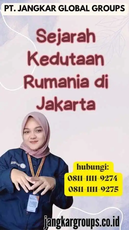 Sejarah Kedutaan Rumania di Jakarta