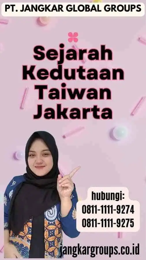 Sejarah Kedutaan Taiwan Jakarta