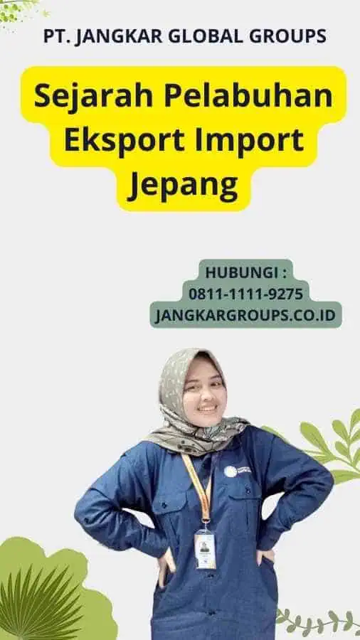 Sejarah Pelabuhan Eksport Import Jepang