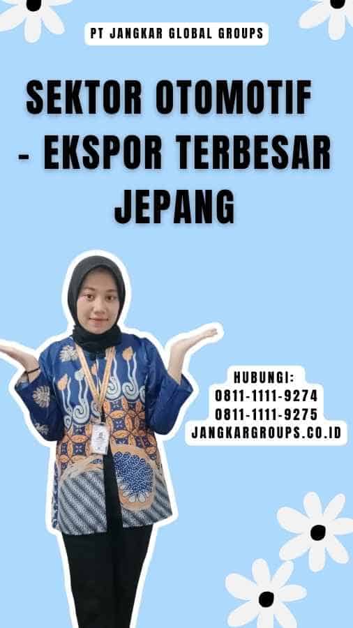 Sektor Otomotif - Ekspor Terbesar Jepang