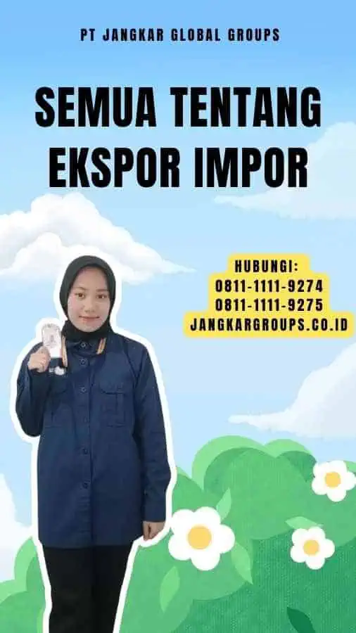 Semua Tentang Ekspor Impor