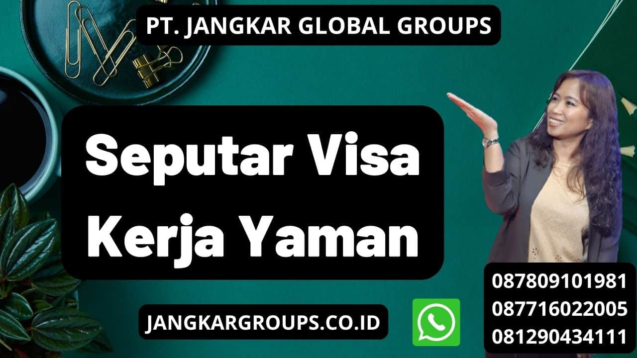 Seputar Visa Kerja Yaman