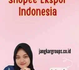 Shopee Ekspor Indonesia