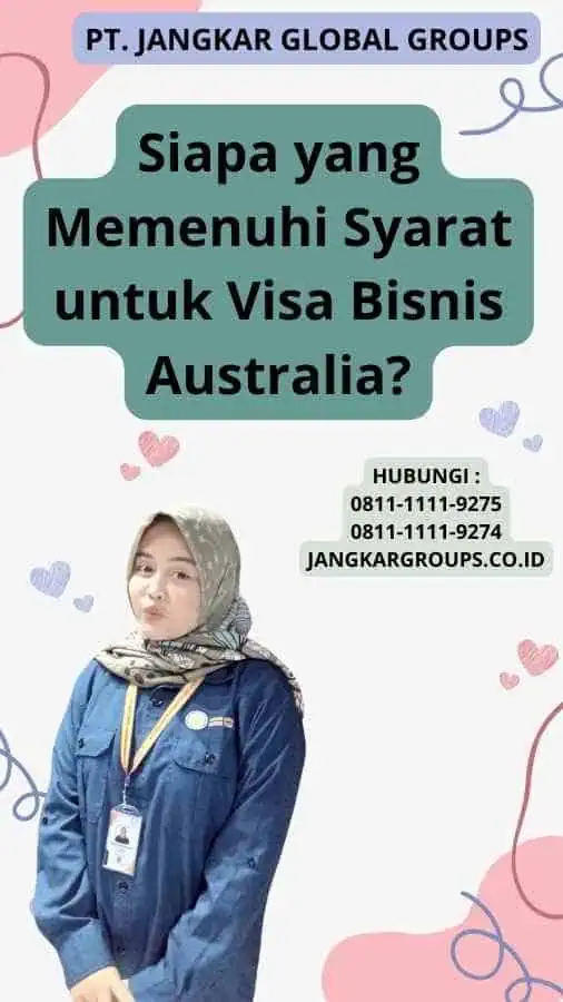 Siapa yang Memenuhi Syarat untuk Visa Bisnis Australia?