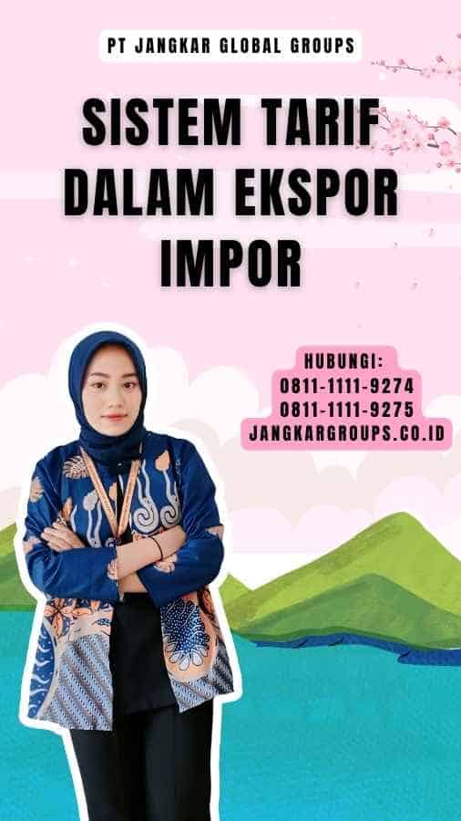 Sistem Tarif Dalam Ekspor Impor