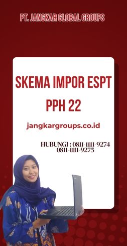 Skema Impor Espt Pph 22