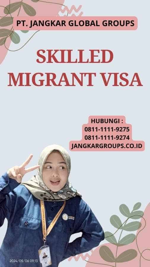 Skilled Migrant Visa