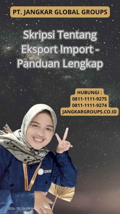 Skripsi Tentang Eksport Import - Panduan Lengkap