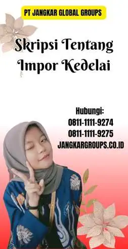 Skripsi Tentang Impor Kedelai