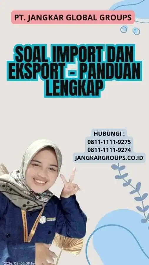 Soal Import Dan Eksport - Panduan Lengkap