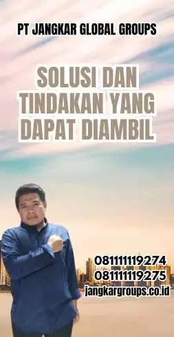 Solusi dan Tindakan yang Dapat Diambil - Dampak Negatif Kegiatan Impor