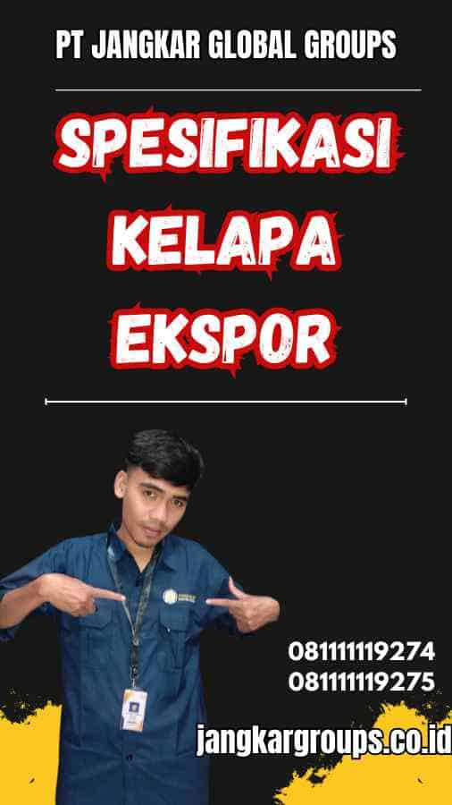 Spesifikasi Kelapa Ekspor