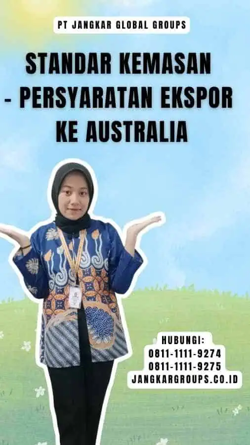 Standar Kemasan - Persyaratan Ekspor Ke Australia