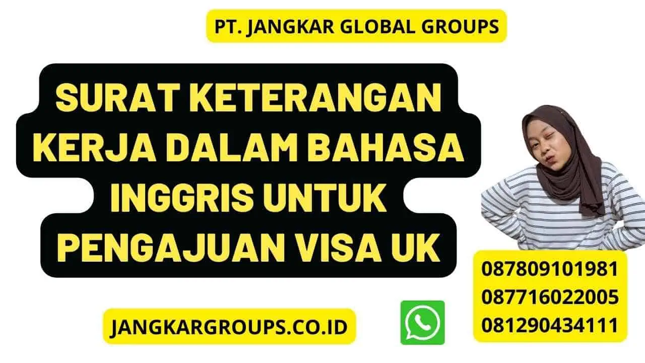 Surat Keterangan Kerja Dalam Bahasa Inggris Untuk Pengajuan Visa Uk