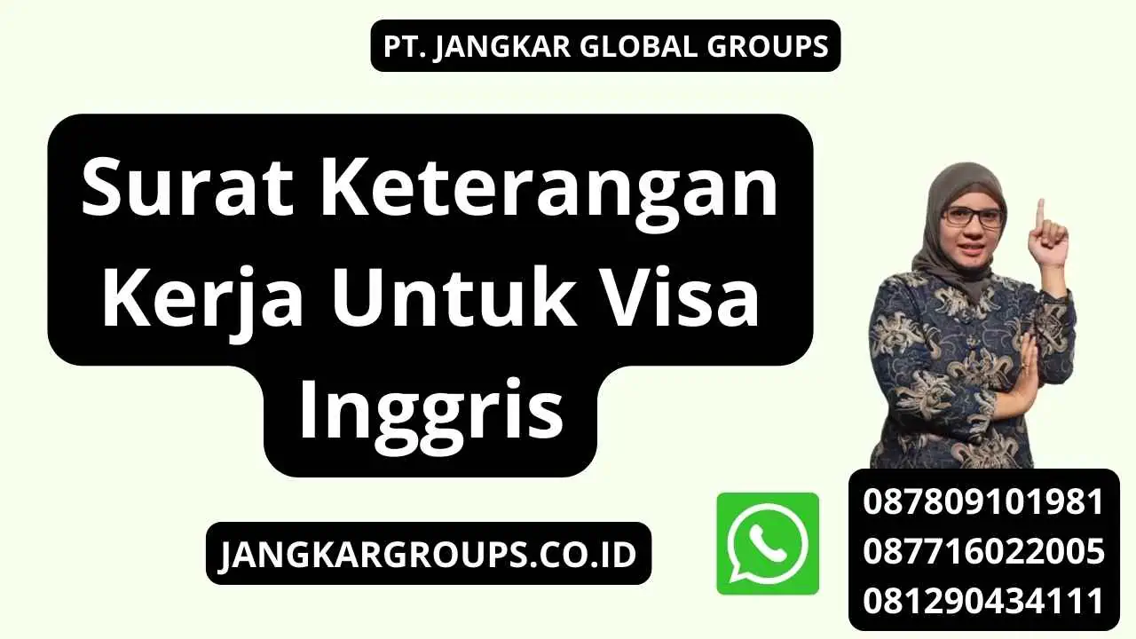 Surat Keterangan Kerja Untuk Visa Inggris