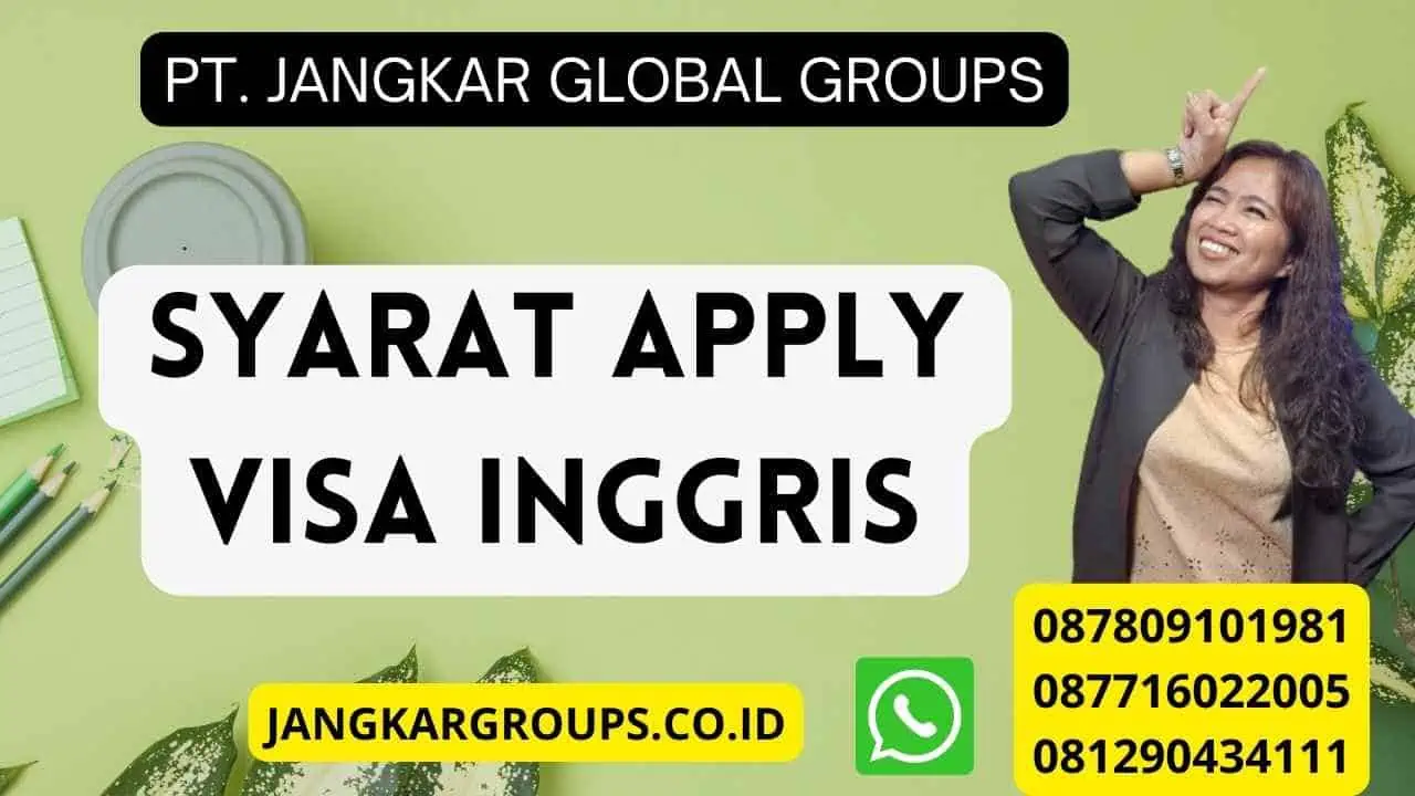 Syarat Apply Visa Inggris