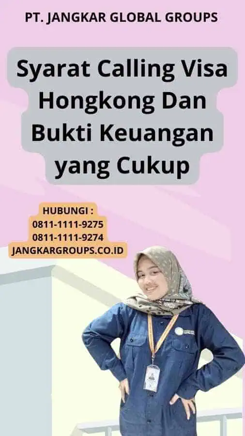 Syarat Calling Visa Hongkong Dan Bukti Keuangan yang Cukup