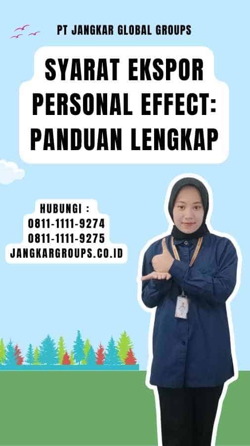 Syarat Ekspor Personal Effect Panduan Lengkap