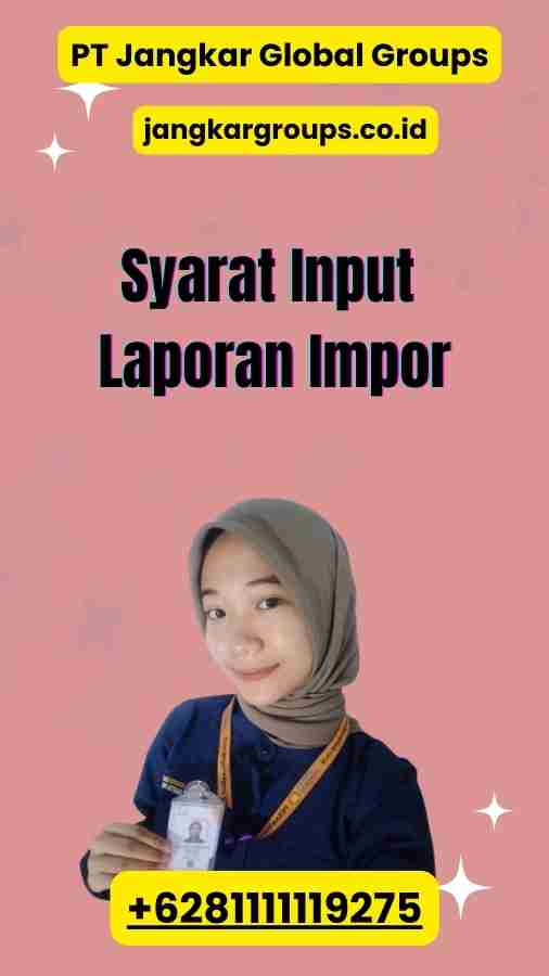 Syarat Input Laporan Impor