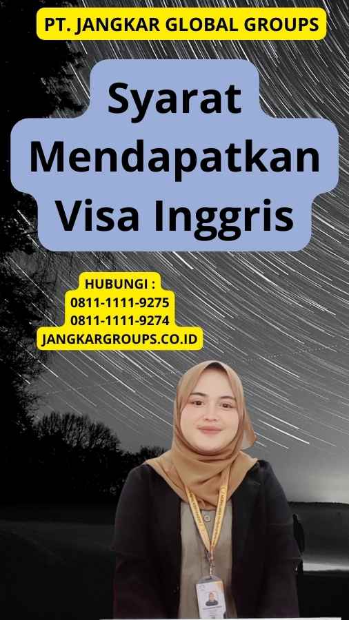 Syarat Mendapatkan Visa Inggris