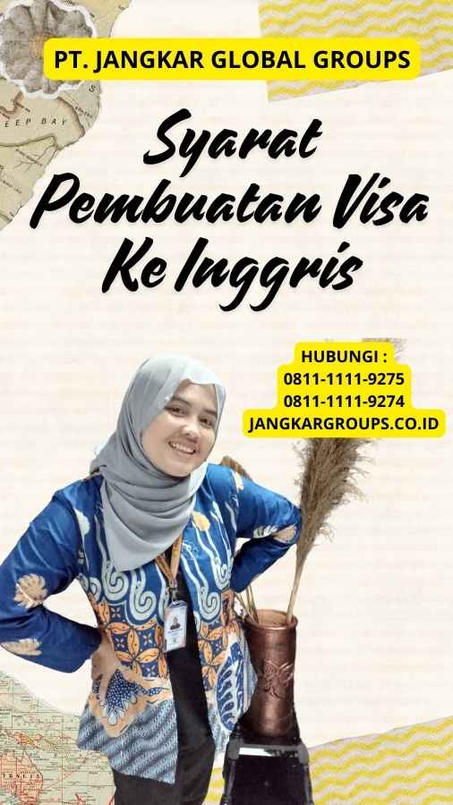 Syarat Pembuatan Visa Ke Inggris