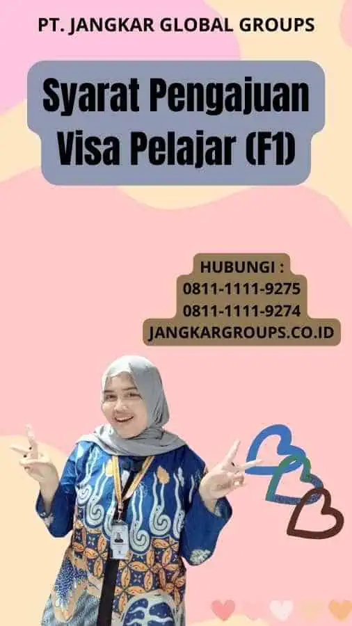 Syarat Pengajuan Visa Pelajar (F1)