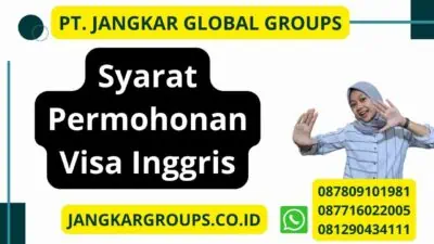 Syarat Permohonan Visa Inggris