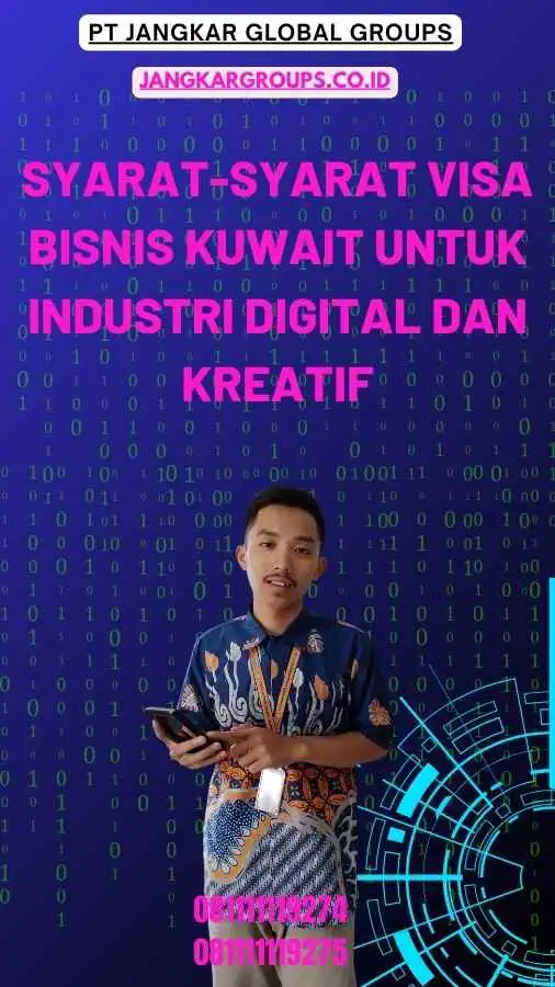 Syarat-Syarat Visa Bisnis Kuwait Untuk Industri Digital Dan Kreatif