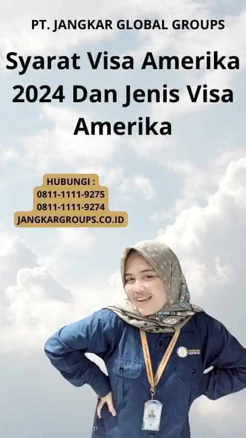 Syarat Visa Amerika 2024 Dan Jenis Visa Amerika