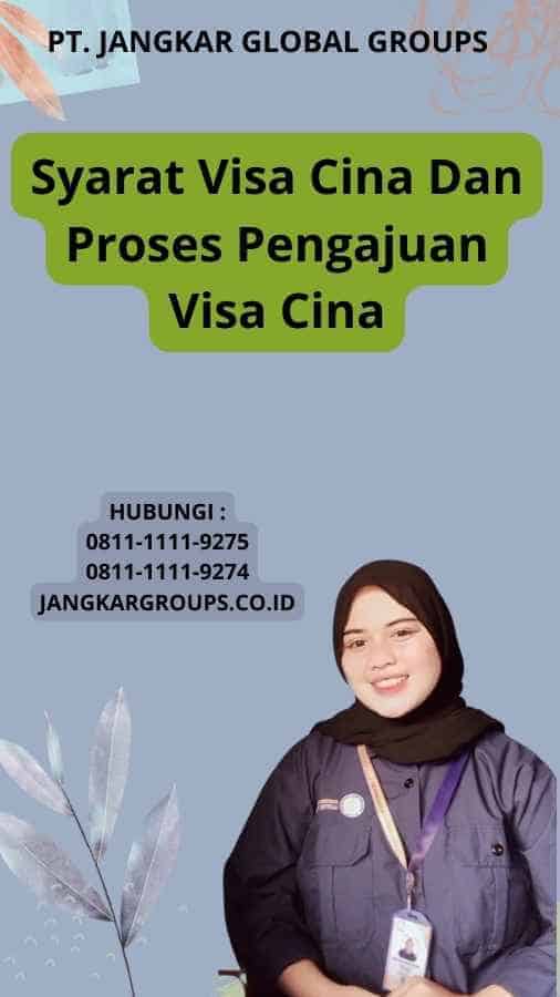 Syarat Visa Cina Dan Proses Pengajuan Visa Cina