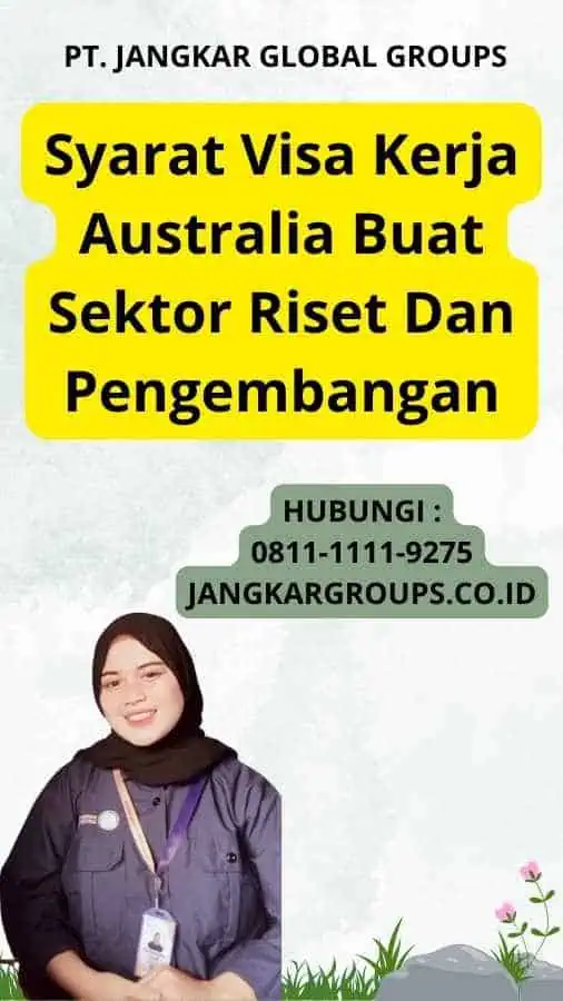 Syarat Visa Kerja Australia Buat Sektor Riset Dan Pengembangan