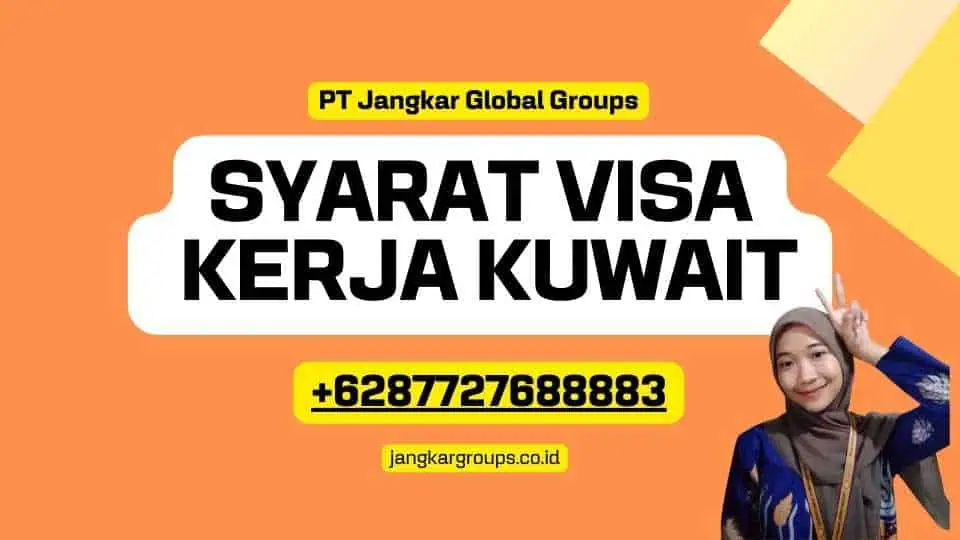 Persyaratan Visa Kerja Kuwait