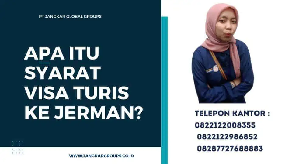 Syarat Visa Turis Ke Jerman Semua yang Perlu Anda Tahu