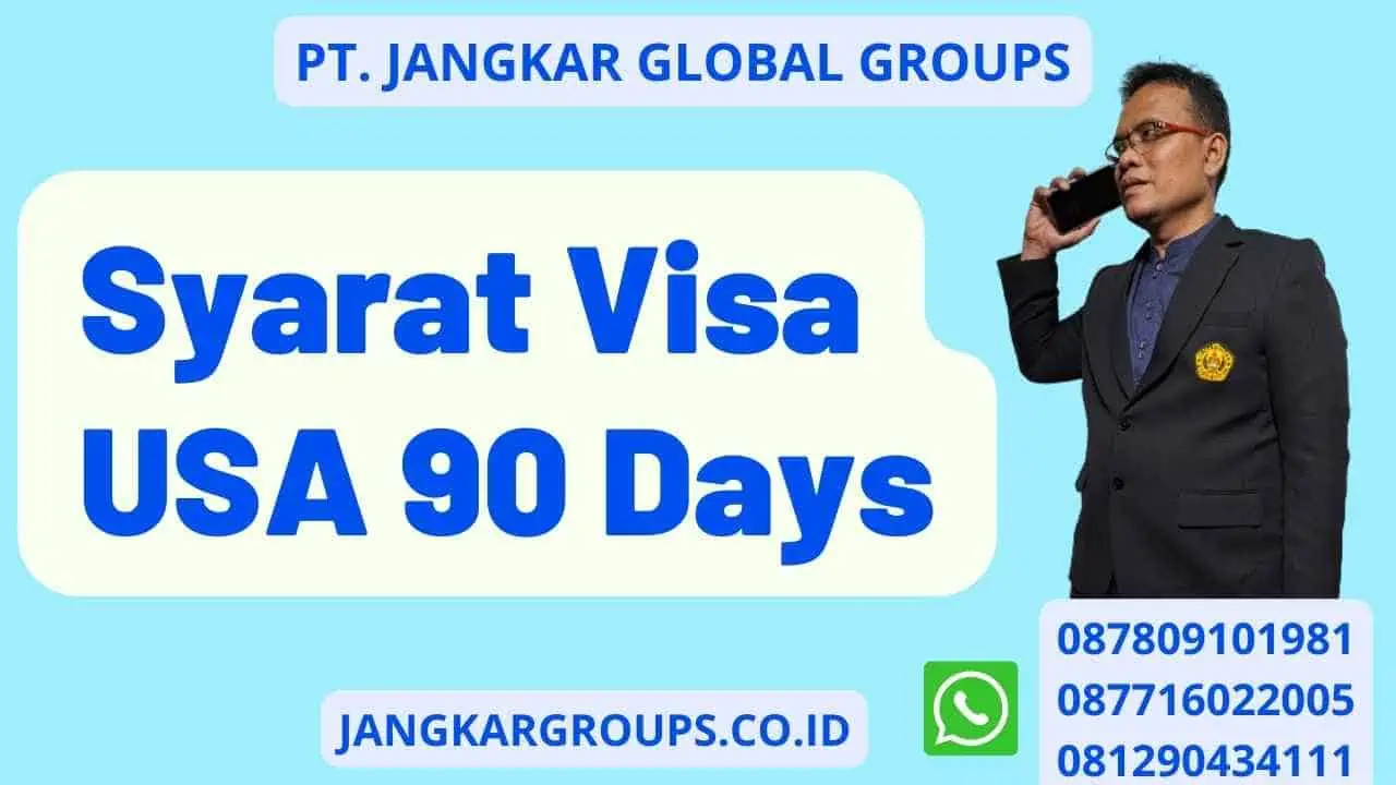 Syarat Visa USA 90 Days