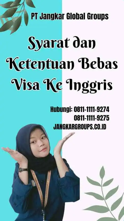 Syarat dan Ketentuan Bebas Visa Ke Inggris