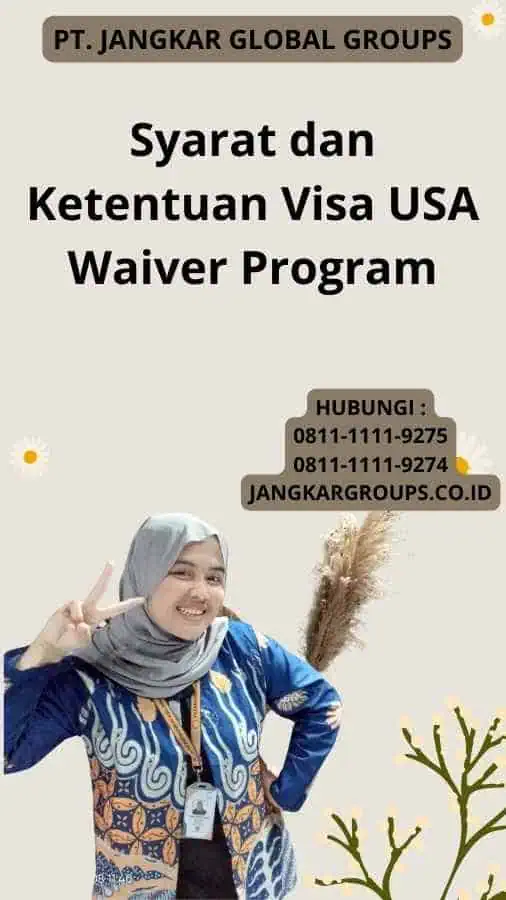 Syarat dan Ketentuan Visa USA Waiver Program