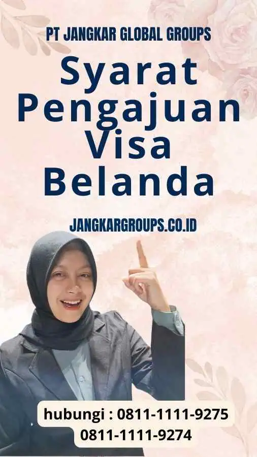 Syarat untuk Pengajuan Visa Belanda